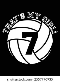 That's My Girl 7 Volleyball Player