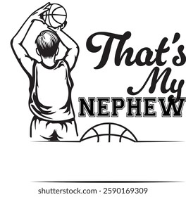 That's my son senior bro boy nephew grandson Cousin Basketball player, Custom personalized Name, Team family, bundle, Monogram