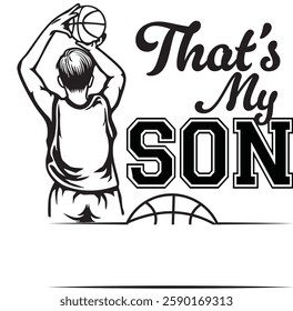 That's my son senior bro boy nephew grandson Cousin Basketball player, Custom personalized Name, Team family, bundle, Monogram