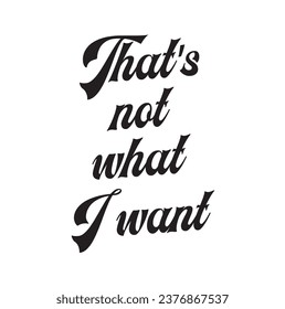 that's not what I want text on white background.