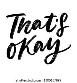 THAT'S OK. MENTAL HEALTH. VECTOR HAND LETTERING