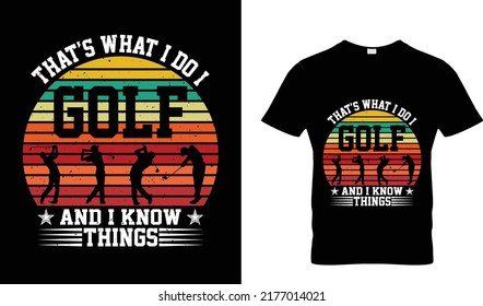 Eso es lo que hago golf y sé cosas de diseño de camisetas