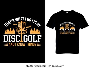 Eso es lo que hago, juego golf en disco y sé cosas - plantilla de diseño de camisetas