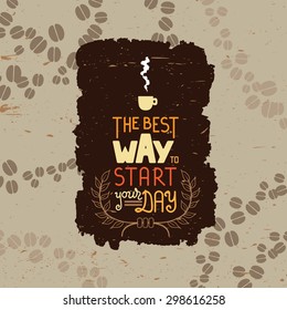 "The Best Way to start your Day" card with coffee beans background. Menu design