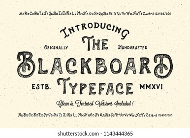  "The Blackboard". Original handmade alphabet. Vintage font design and poster. Custom typeface. Clean & Textured Versions Included. Vector.