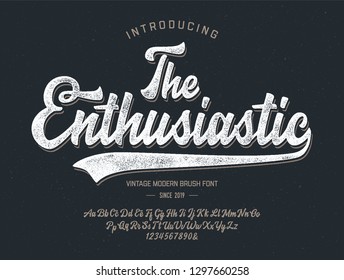  "The Enthusiastic". Vintage Brush Script Modern Alphabet. Retro Typeface. Vector Font Illustration. Vector