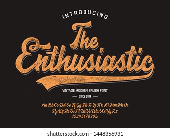  "The Enthusiastic". Vintage Brush Script Modern Alphabet. Retro Typeface. Vector Font Illustration. Vector