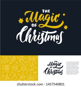 "The magic of Chrismas" hand drawn lettering. Composition for banner, postcard, poster design element stories, posts, etc. Vector eps10