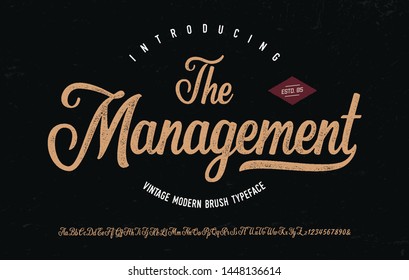 "The Management". Vintage Brush Script Modern Font. Retro Typeface. Vector Illustration.