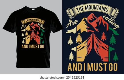  "The Mountains Are Calling And I Must Go" Vintage Adventure T-Shirt Design