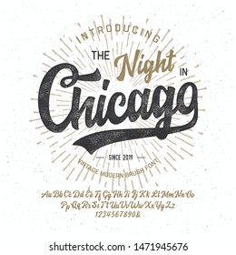 "The Night in Chicago". Vintage Brush Script Modern Font. Retro Typeface. Vector Illustration.