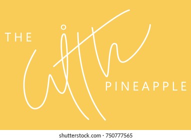 "the with pineapple" slogan print. T-shirt deign.