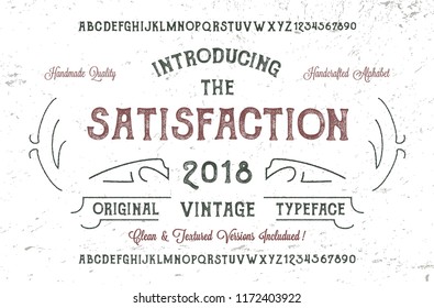 "The Satisfaction" font. Hand Made Typeface. Custom handwritten alphabet. Original Letters and Numbers. Clean and Textured Versions Included. Vector.