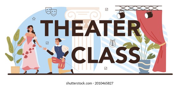 Theater Class Typographic Header. Students Playing Roles In A School Play. Young Actors Performing On Stage, Dramatic And Cinematography Art. Flat Vector Illustration