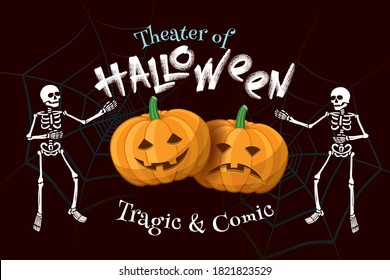 Theater of Halloween Logo Lettering with Comic Smiling and Tragic Sad Pumpkins and Simplified Skeletons Holidays Concept - Orange and White on Spider Web Background - Vector Mixed Graphic Design