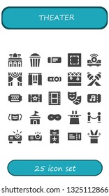 theater icon set. 25 filled theater icons.  Simple modern icons about  - Museum, Popcorn, Ticket, Marquee, Projector, Theater, Curtain, Stage, Spotlight, Film, Theatre, Mask, Circus
