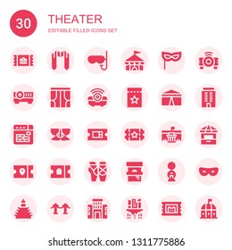 theater icon set. Collection of 30 filled theater icons included Ticket, Sash, Mask, Circus, Projector, Curtains, Buildings, Museum, Ballet, Building, Ticket office, Red carpet