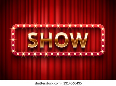 Theater show label. Festive stage lights shows, golden text on red curtains. Movie showing premiere, theater showtime red billboard vector background illustration