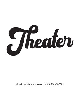 theater text on white background.