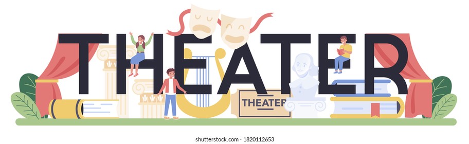 Theater typographic header. Children creative subject, school play. Kid studying acting performance on stage, dramatic and cinematography art. Vector illustration in cartoon style