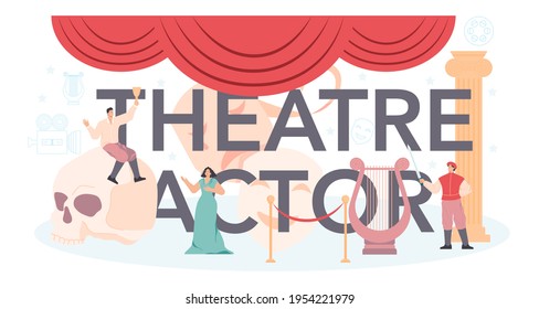 Theaterschauspieler, typografische Header. Klassischer Theaterdarsteller.