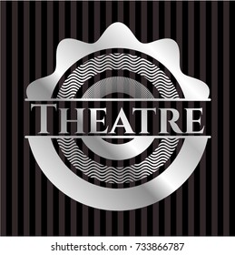 Theatre silvery shiny badge