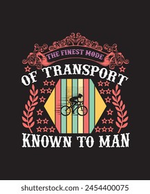 The-finest-mode-of-transport Typography tshirt Design print Ready Eps Cu file .eps
 svg