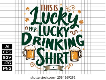 Theis is my lucky drinking shirt, t shirt design 2025