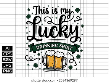 Theis is my lucky drinking shirt, t shirt design 2025