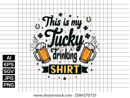 Theis is my lucky drinking shirt, t shirt design 2025