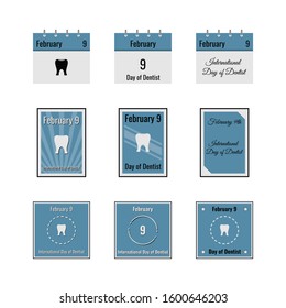 Thematic pictures by February 9. Calendar sheet, poster on the wall, square stamp. With inscriptions and tooth dentist icon. Isolated illustration on white background. Flat style. Vector stock image