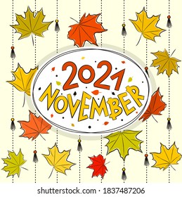 Thematic template for a calendar for 2021. The month of November. Design for the calendar on the theme of autumn, yellow and orange maple leaves. Vector hand-drawn illustration, doodle style.
