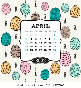 Thematic template for a calendar for 2022. The month of April. Decoration for the calendar with Easter colorful eggs. Pattern for printing yearbooks. Vector hand-drawn illustration, doodle style.