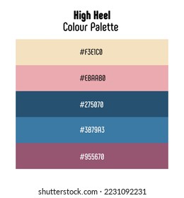 Theme name: High Heel. Colour palette with color codes. Bright, trendy, frequently used transitional tones. Vector.