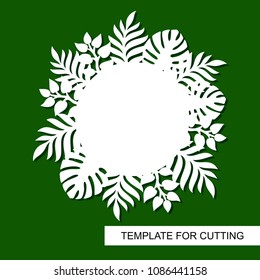 Theme of plants. Silhouettes of tropical palm leaves, monstera, jungle leaves and a white square for text. A template for laser cut, wood carving, paper cutting and printing. Vector illustration.