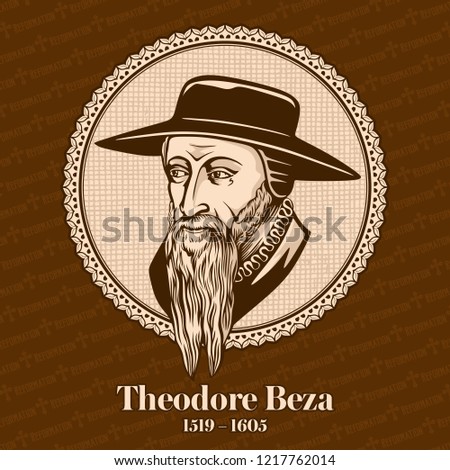 Theodore Beza (1519 – 1605) was a French Reformed Protestant theologian, reformer and scholar who played an important role in the Reformation. Christian figure. Zdjęcia stock © 