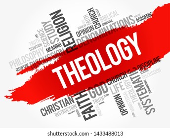 Theology is the systematic study of the nature of the divine, religious beliefs, and the practice of faith, word cloud concept background