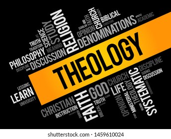 Theology is the systematic study of the nature of the divine, religious beliefs, and the practice of faith, word cloud concept background