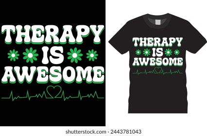 Therapy is awesome, Mental health awareness t shirt design vector, typography template. mental health awareness unique trendy motivational quotes T-shirt design.This design ready for any print item. 
