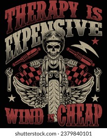 Therapy is expensive wind is cheap motorcycle t shirt design