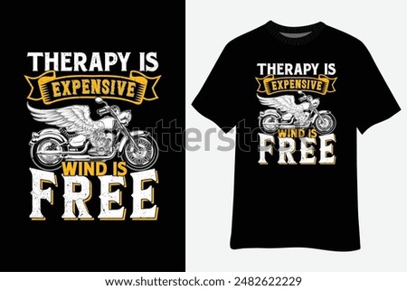 Therapy Is Expensive Wind Is Free funny sarcastic Biker T-Shirt Design
