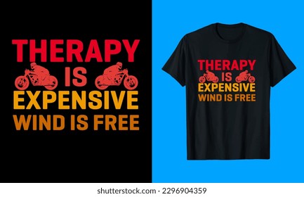 Therapy is Expensive Wind Is free T-Shirt Design