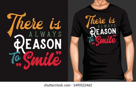 there is always reason to smile lettering quotes. inspiration and motivational typography quotes for t-shirt and poster design illustration - vector
