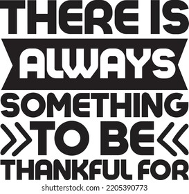 there is always something to be thankful for