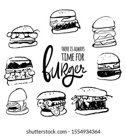 There is always time for burger. Hand lettering quote and hand drawn illustration for your design