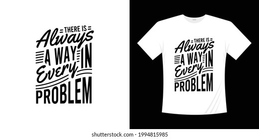 there is always a way in every problem Motivational lettering typography quotes design. Lettering Hand written style.