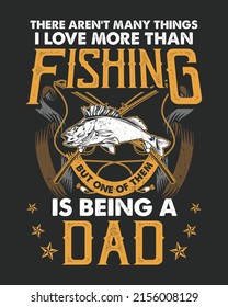 There aren't many things I love more than fishing but one of them is being a dad vector illustration. Father's day Background
