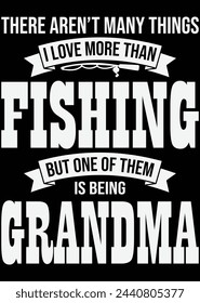 
There Aren't Many Things I Love Grandma eps cut file for cutting machine