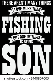 There Aren't Many Things I Love Son eps cut file for cutting machine