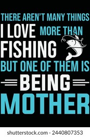 
There Aren't Many Things I Love Mother eps cut file for cutting machine